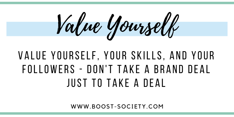 Value yourself and your skills when considering brand collaborations as an influencer